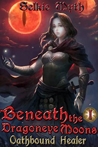 Beneath the Dragoneye Moons: Oathbound Healer