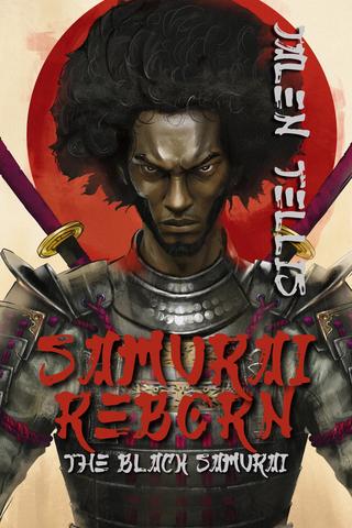 Samurai Reborn: The Black Samurai 