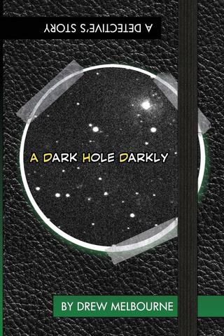 A Dark Hole Darkly