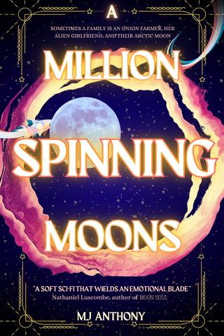 A Million Spinning Moons