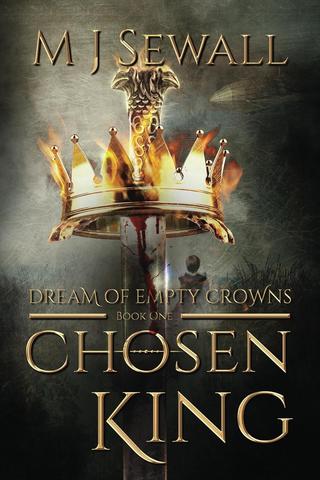 Dream of Empty Crowns (Chosen King Book 1)