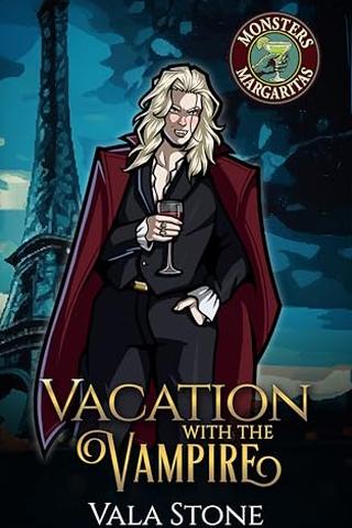 Vacation with the Vampire: A Steamy Paranormal Romance (Monsters and Margaritas Series)