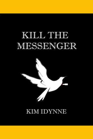 Kill the Messenger