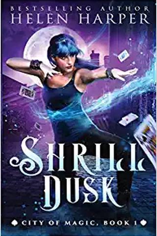 Shrill Dusk (City of Magic)