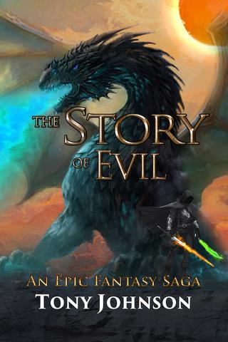 The Story of Evil - An Epic Fantasy Saga