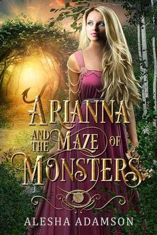 Arianna and the Maze of Monsters (Ever After in Vilastoria: Magic)