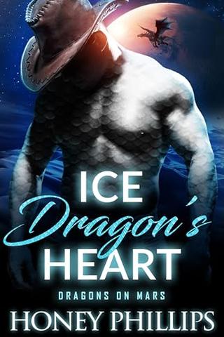 Ice Dragon's Heart (Dragons on Mars Book 2)