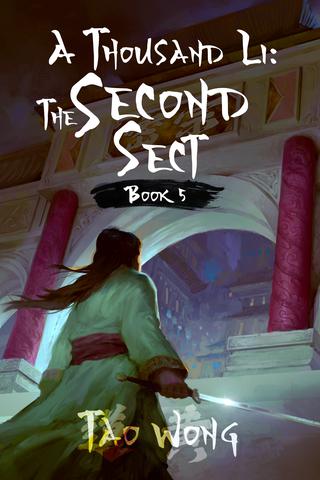 The Second Sect: A Thousand Li Book 5