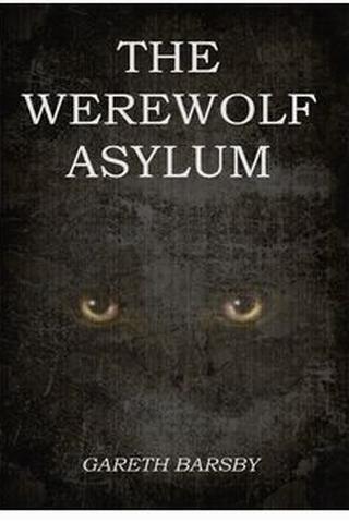 The Werewolf Asylum