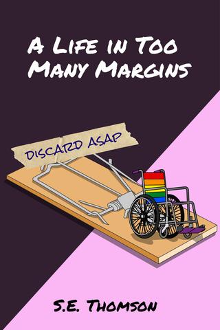 A Life in Too Many Margins