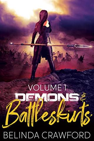 Demons & Battleskirts Volume 1