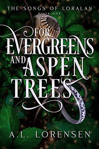 For Evergreens and Aspen Trees