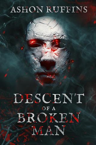 Descent of a Broken Man