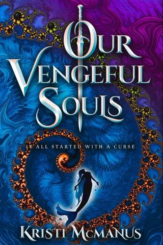 Our Vengeful Souls