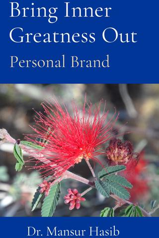 Bring Inner Greatness Out: Personal Brand