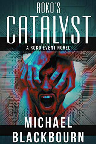 Roko's Catalyst