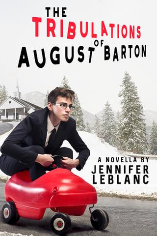 The Tribulations of August Barton