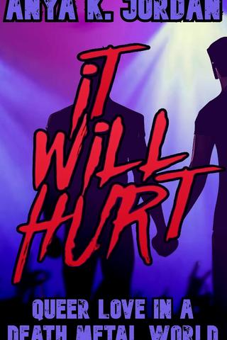 It Will Hurt