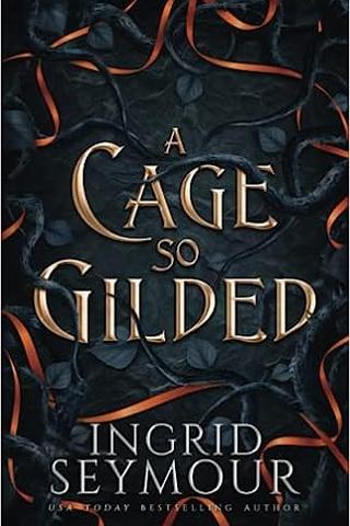 A Cage So Gilded (Healer of Kingdoms Book 2)