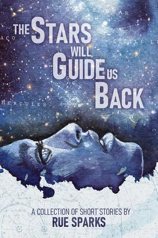 The Stars Will Guide Us Back
