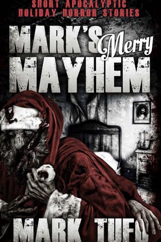 Mark’s Merry Mayhem