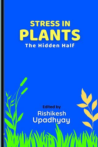 Stress in Plants: The Hidden Half