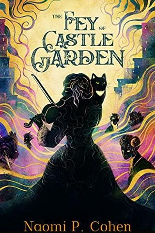 The Fey of Castle Garden