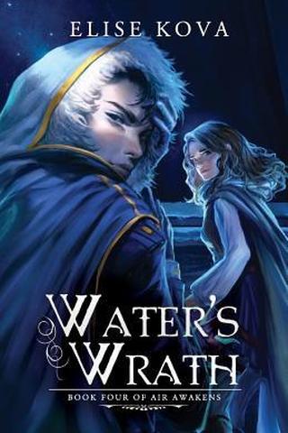 Water's Wrath (Air Awakens Series Book 4)