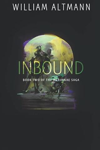 Inbound: The Merimnae Saga