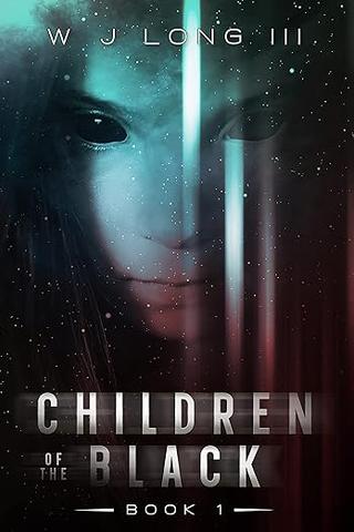 Children of the Black (Silver Sights Saga, #1)