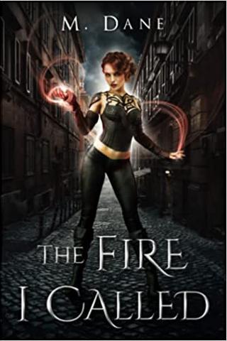 The Fire I Called: A Bond of Blood