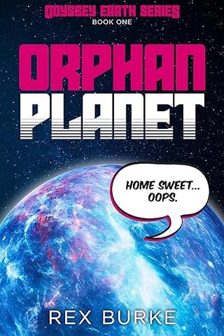 Orphan Planet by Rex Burke