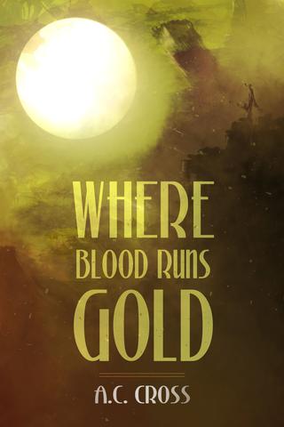 Where Blood Runs Gold