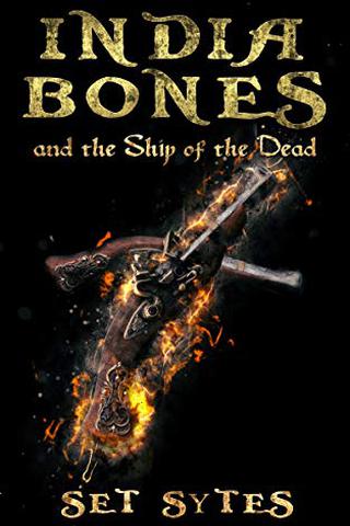 India Bones and the Ship of the Dead