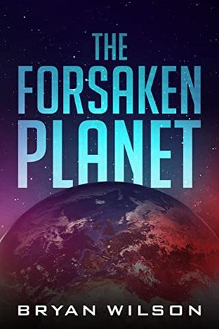 The Forsaken Planet