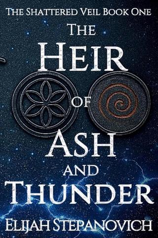 The Heir of Ash and Thunder (The Shattered Veil #1)