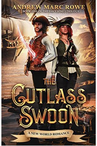 The Cutlass Swoon: A New World Romance