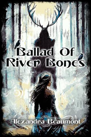Ballad of River Bones