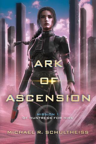 Ark of Ascension: A Space Opera Adventure