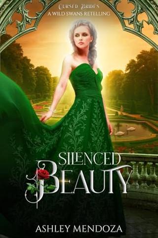 Silenced Beauty: A Wild Swan Retelling
