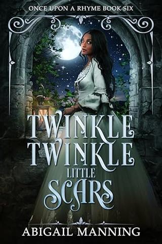Twinkle Twinkle Little Scars (Once Upon A Rhyme Book 6)