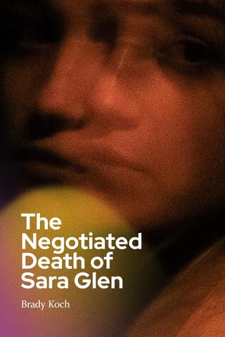 The Negotiated Death of Sara Glen