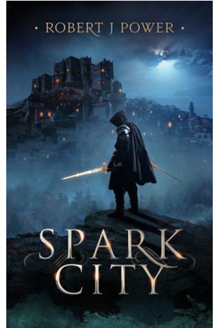 Spark City (Spark City Cycle #1)