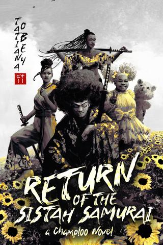 Return of the Sistah Samurai