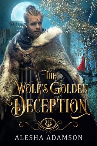 The Wolf's Golden Deception (Ever After in Vilastoria: Magic)