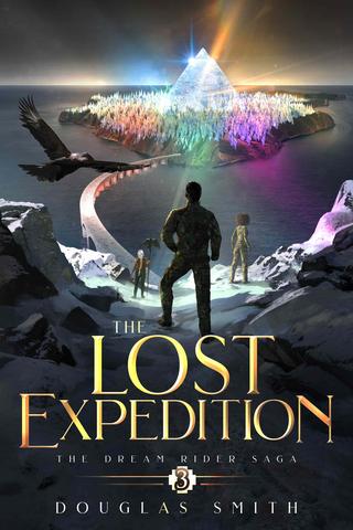The Lost Expedition: The Dream Rider Saga, Book 3
