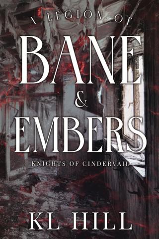 A Legion of Bane and Embers