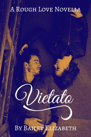 Vietato by Bailey Elizabeth