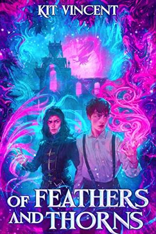 Of Feathers and Thorns 