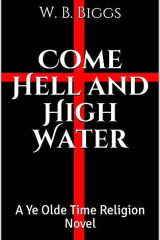 Come Hell and High Water